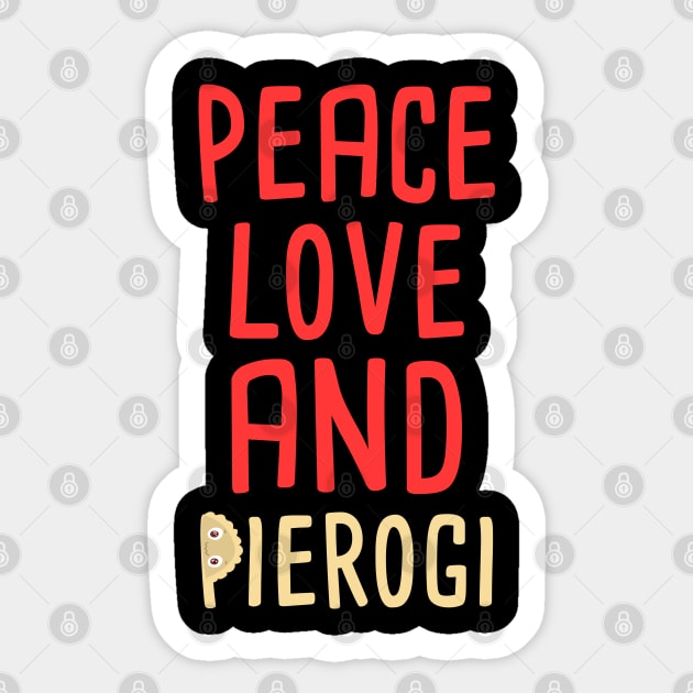 peace, love and pierogi Sticker by Slavstuff